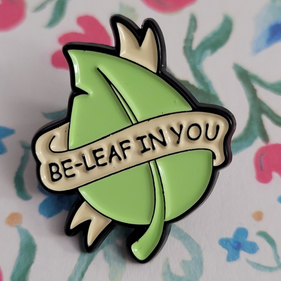 Be-Leaf In You Encouraging Affirming Enamel Pin - Picture 10 of 10